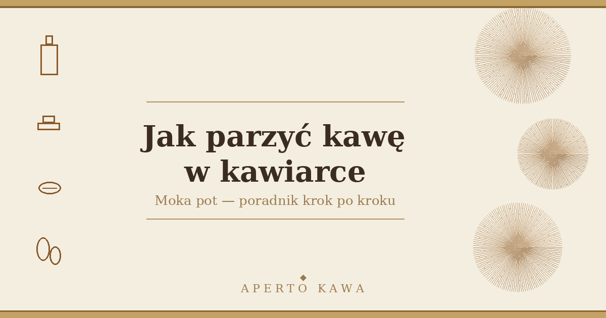 Jak parzyć kawę w kawiarce (moka pot)? Poradnik krok po kroku