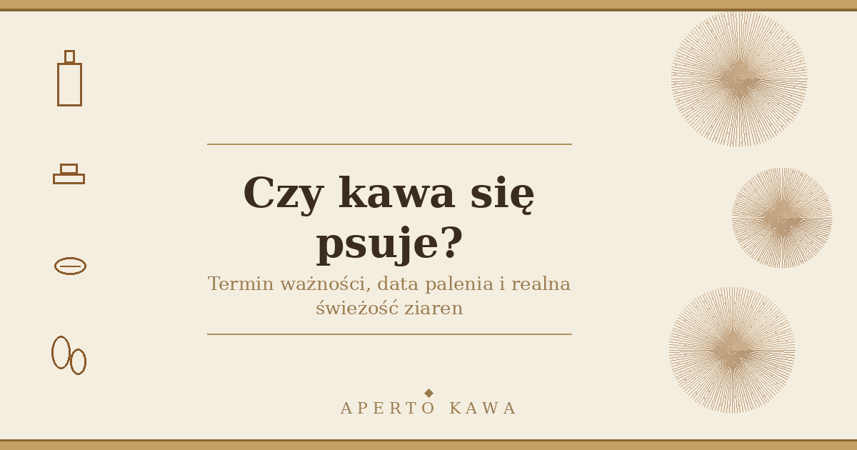 Czy kawa się psuje? Termin ważności i data palenia