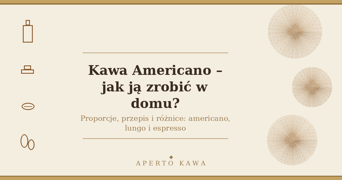 Kawa Americano – jak zrobić ją w domu? Prosty przepis