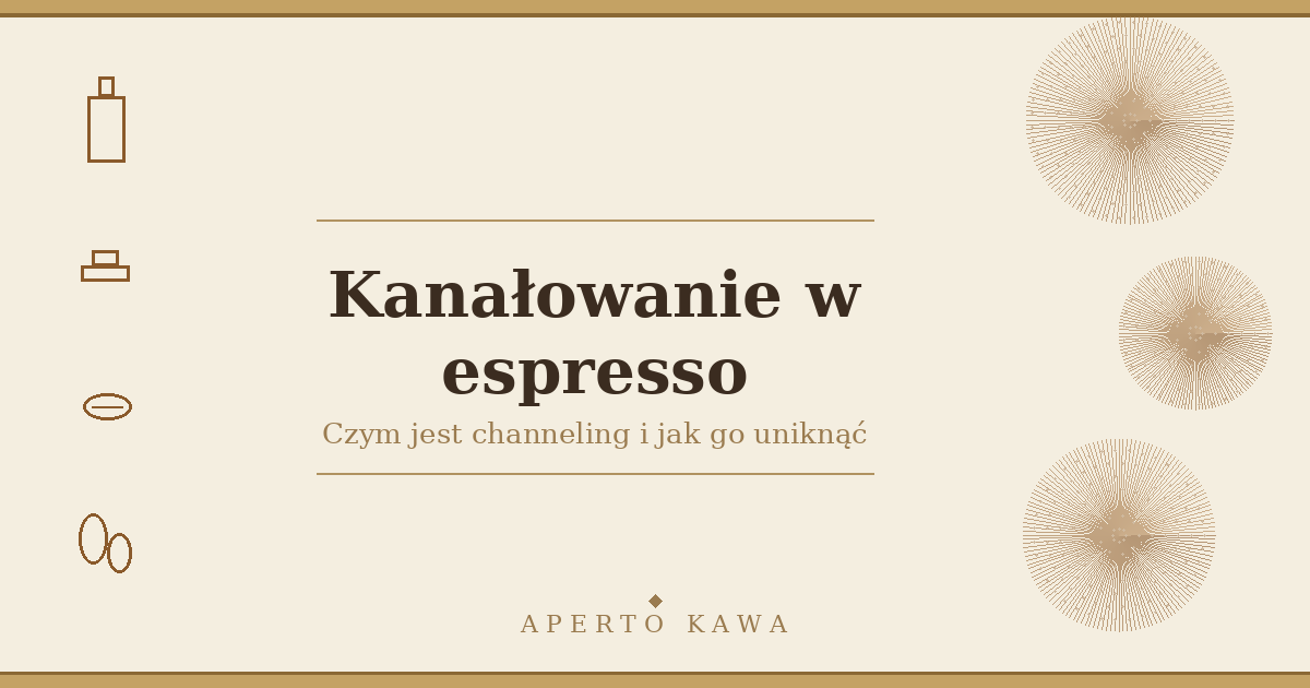 Kanałowanie w espresso – czym jest i jak go uniknąć